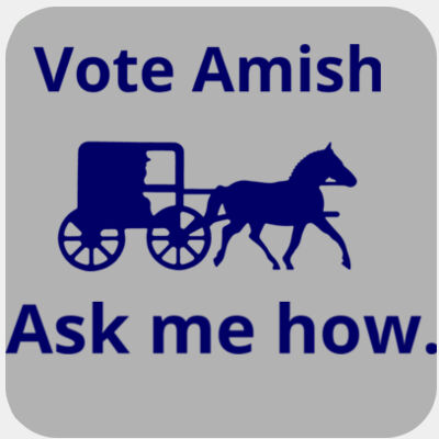 Vote Amish - SQUARE CUSTOM FULL COLOR HARDBOARD COASTER  (6-Pack) Thumbnail